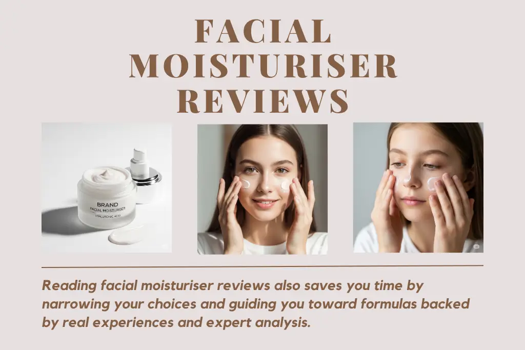 Facial Moisturiser Reviews