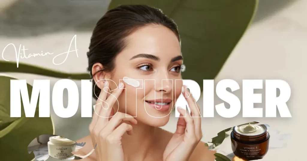 Vitamin-A-Moisturiser