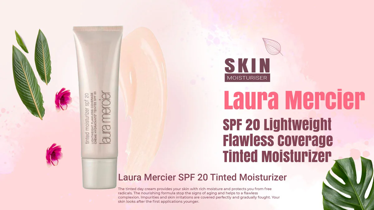 Laura Mercier SPF 20 Lightweight Flawless Coverage Tinted Moisturiser