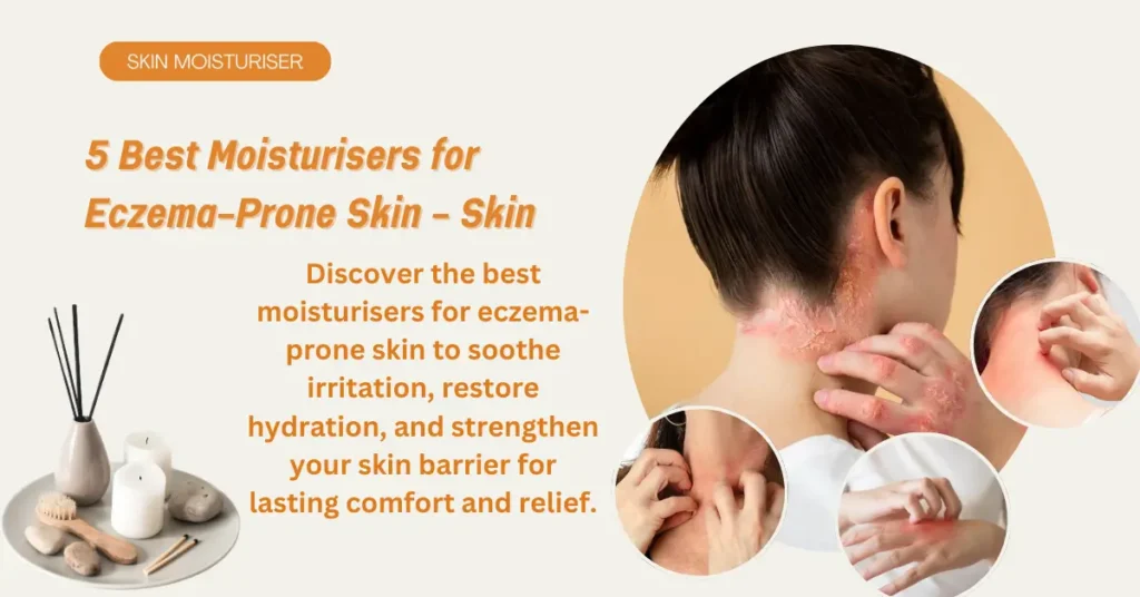 moisturisers-for-eczema-prone-skin